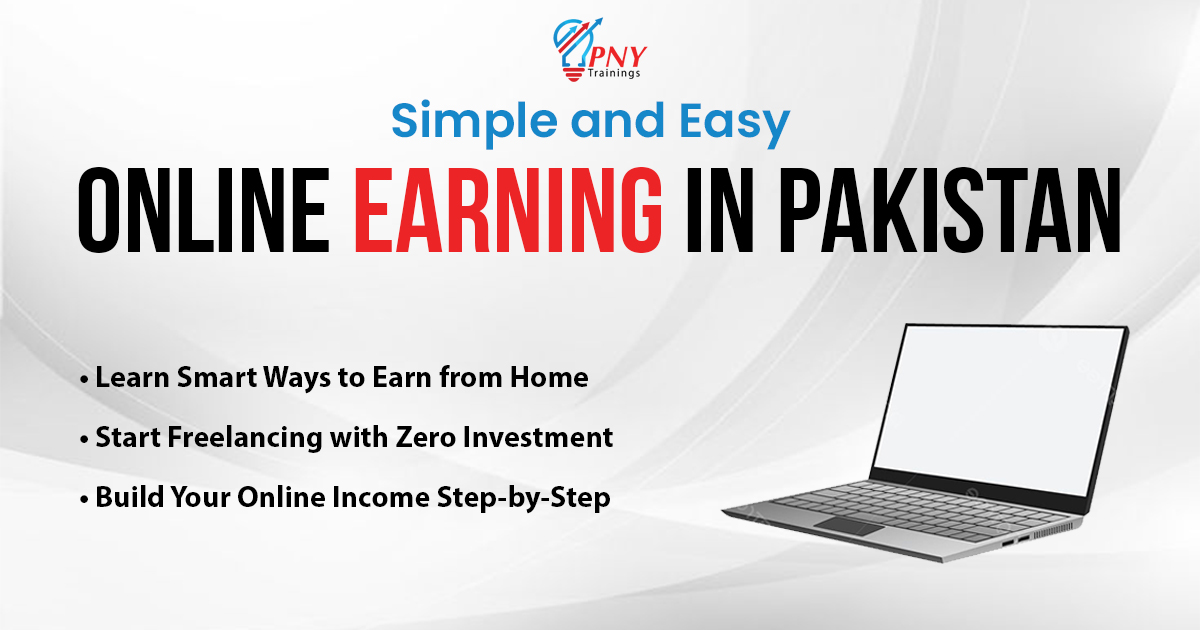 Simple and Easy Online Earning in Pakistan